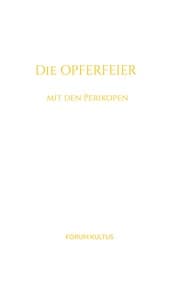 Cover von Die Opferfeier - mit den Perikopen