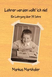 Cover von Lehrer werden wollt' ich nie!