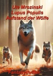 Cover von Lupus Populis: Aufstand der Wölfe