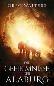 Cover von Die Geheimnisse der Alaburg