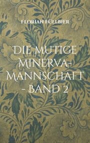 Cover von Die mutige Minerva-Mannschaft - Band 2