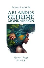 Cover von Arlandos geheime Mondmission - Fjordt-Saga, 8