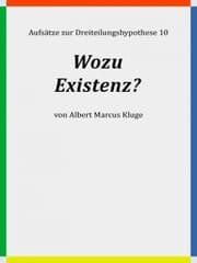 Cover von Wozu Existenz?