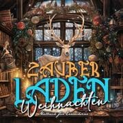 Cover von Zauberladen Weihnachten Malbuch für Erwachsene