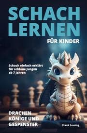 Cover von Schach lernen für Kinder - Drachen, Könige und Gespenster