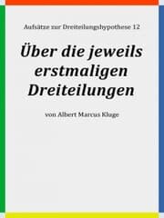 Cover von Über die jeweils erstmaligen Dreiteilungen