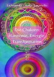 Cover von Die Chakren: Harmonie, Energie, Transformation