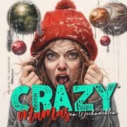Cover von Crazy Mamas an Weihnachten Malbuch für Erwachsene