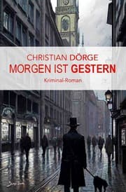 Cover von Morgen ist Gestern