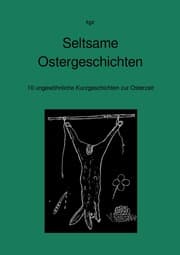 Cover von Seltsame Ostergeschichten