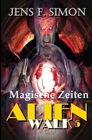 Cover von Magische Zeiten (AlienWalk 5)