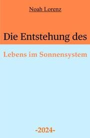 Cover von Die Entstehung des Lebens im Sonnensystem