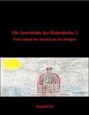 Cover von Die Geschichte des Hakenheinz 3 - Nicht einmal der Teufel kann ihn besiegen