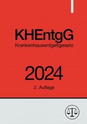 Cover von Krankenhausentgeltgesetz - KHEntgG 2024