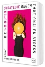 Cover von Die 1-Minuten-Strategie gegen emotionalen Stress