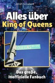 Cover von Alles über King of Queens - Komplett in Farbe