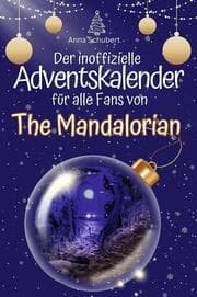 Cover von Der inoffizielle Adventskalender für alle Fans von The Mandalorian