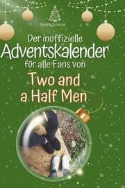 Cover von Der inoffizielle Adventskalender für alle Fans von Two and a Half Men