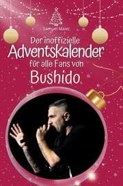 Cover von Der inoffizielle Adventskalender für alle Fans von Bushido