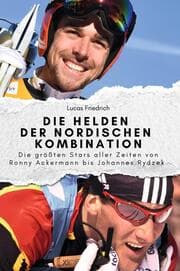 Cover von Die Helden der Nordischen Kombination - Das perfekte Geschenk für Männer und Frauen zu Weihnachten und Geburtstag