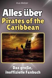 Cover von Alles über Pirates of the Caribbean