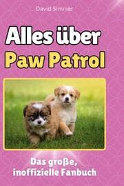 Cover von Alles über Paw Patrol