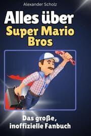 Cover von Alles über Super Mario Bros