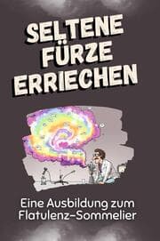 Cover von Seltene Fürze erriechen