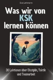 Cover von Was wir von KSK lernen können