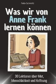 Cover von Was wir von Anne Frank lernen können