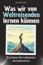 Cover von Was wir von Weltreisenden lernen können