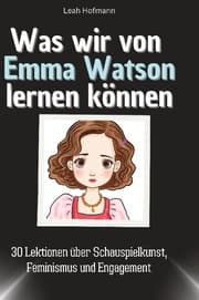 Cover von Was wir von Emma Watson lernen können