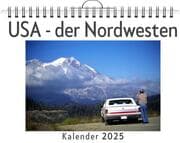 Cover von USA - der Nordwesten - (Wandkalender 2025, Kalender DIN A4 quer, Monatskalender im Querformat mit Kalendarium, das perfekte Geschenk)