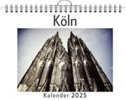 Cover von Köln - (Wandkalender 2025, Kalender DIN A4 quer, Monatskalender im Querformat mit Kalendarium, das perfekte Geschenk)