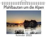 Cover von Pfahlbauten um die Alpen