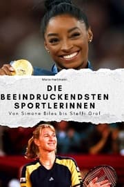 Cover von Die beeindruckendsten Sportlerinnen
