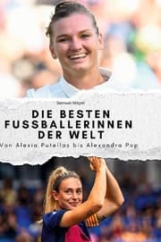 Cover von Die besten Fussballerinnen der Welt