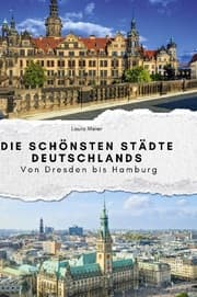 Cover von Die schönsten Städte Deutschlands