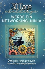 Cover von Werde ein Networking-Ninja - Das perfekte Geschenk für Weihnachten und Geburtstag und jeden Anlass