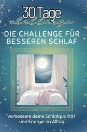 Cover von Die Challenge für besseren Schlaf - Das perfekte Geschenk für Weihnachten und Geburtstag und jeden Anlass