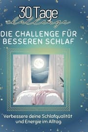 Cover von Die Challenge für besseren Schlaf