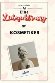 Cover von Eine Liebeserklärung an Kosmetiker