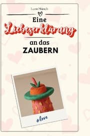 Cover von Eine Liebeserklärung an das Zaubern