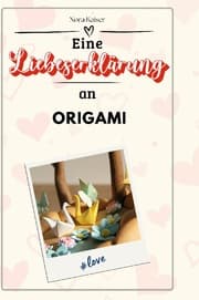 Cover von Eine Liebeserklärung an Origami