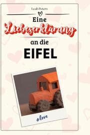Cover von Eine Liebeserklärung an die Eifel
