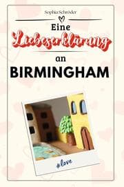 Cover von Eine Liebeserklärung an Birmingham - Die große Hommage - das perfekte Geschenk für Weihnachten und Geburtstag und jeden Anlass