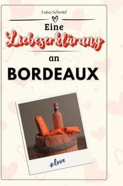 Cover von Eine Liebeserklärung an Bordeaux