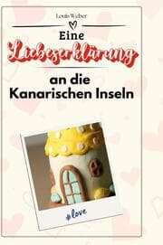 Cover von Eine Liebeserklärung an die Kanarischen Inseln