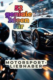 Cover von 52 geniale Ideen für Motorsport-Liebhaber