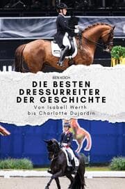 Cover von Die besten Dressurreiter der Geschichte